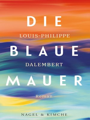 cover image of Die blaue Mauer
